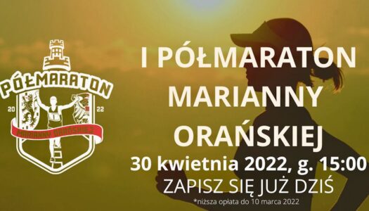 Półmaraton Marianny Orańskiej i Mistrzostwa Polski branży IT w półmaratonie – już trwają zapisy na imprezę zaplanowaną na 30 kwietnia 2022