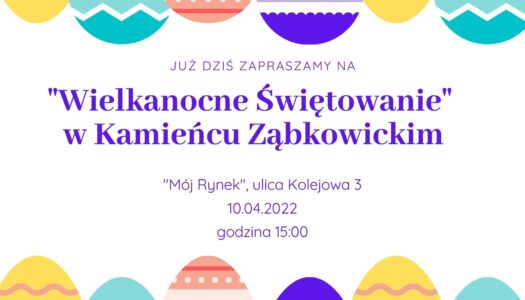 „Wielkanocne Świętowanie” w Kamieńcu Ząbkowickim – zaproszenie