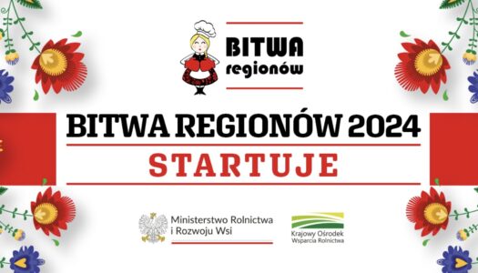 Ogólnopolski Konkurs Kulinarny dla Kół Gospodyń Wiejskich „Bitwa Regionów”